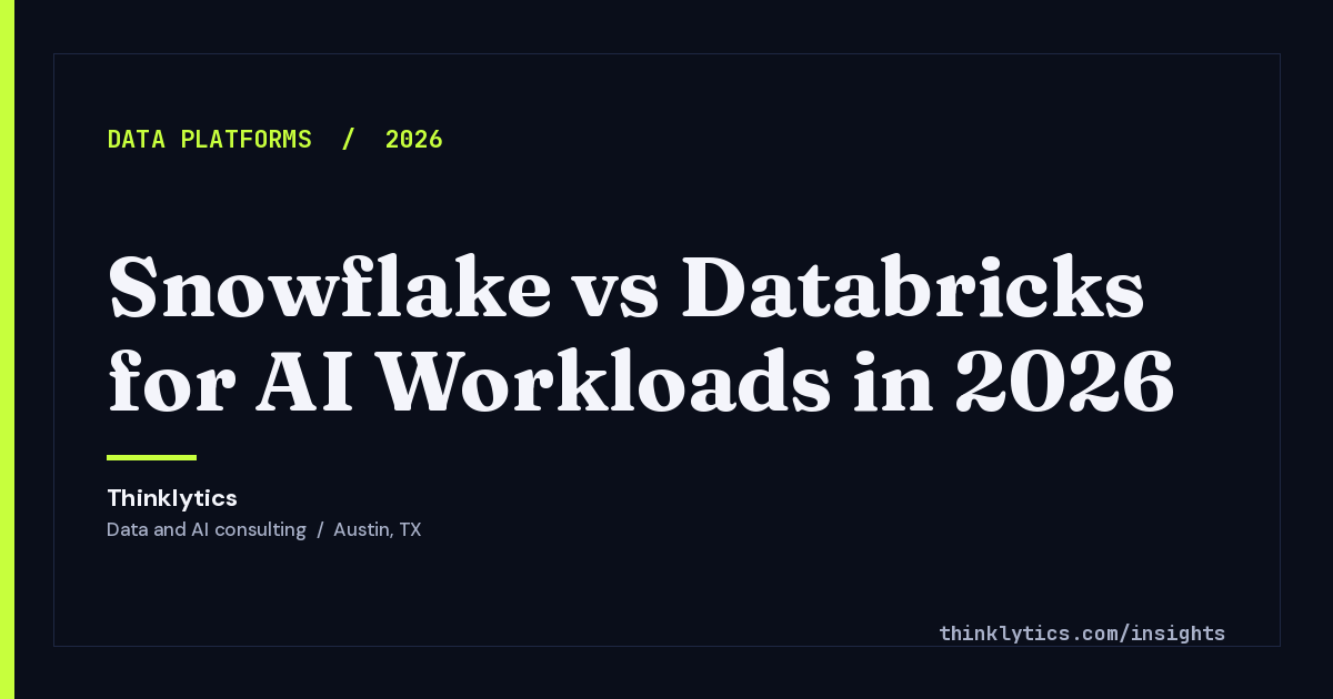 Snowflake vs Databricks for AI Workloads in 2026: How to Actually